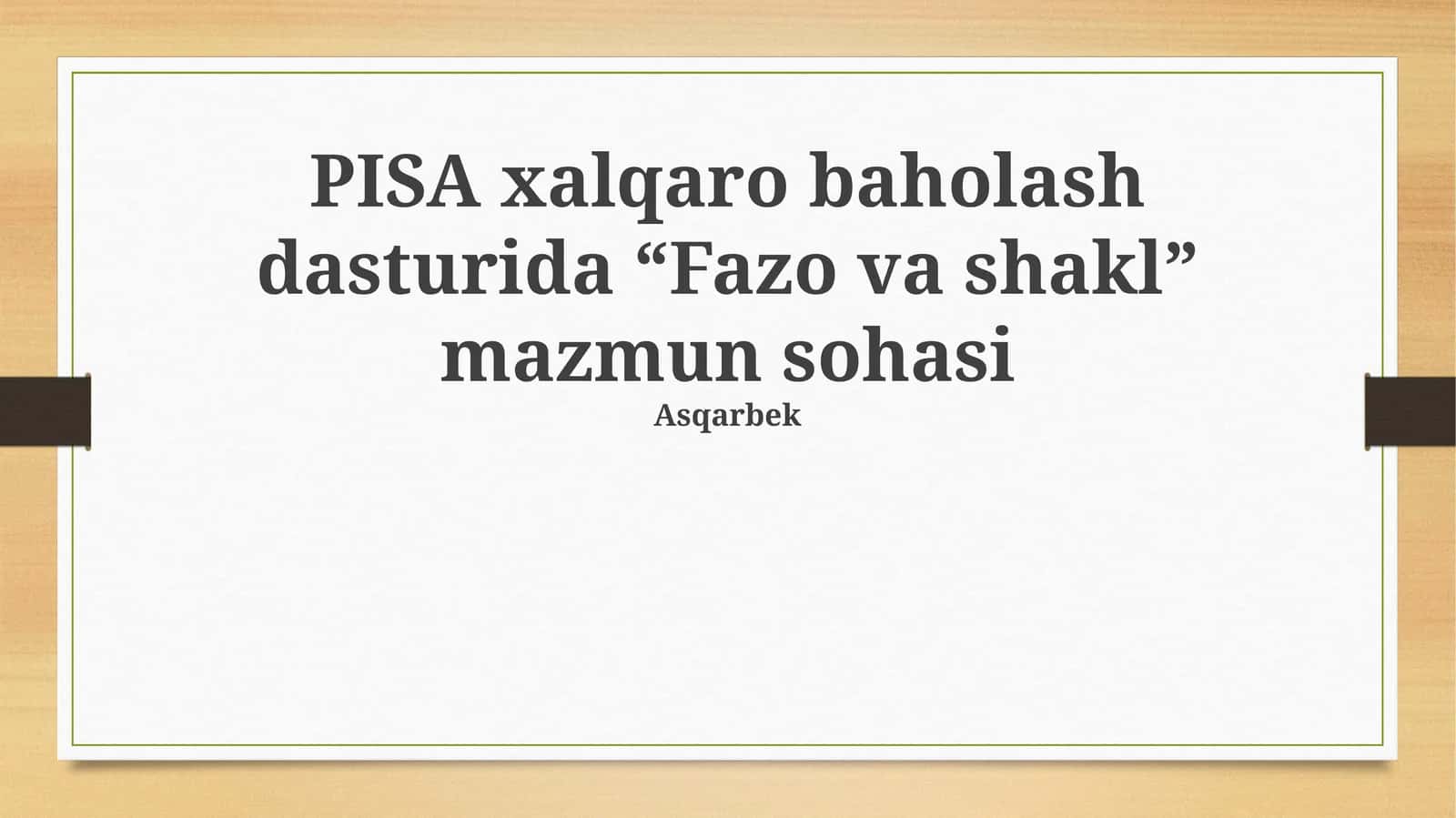 PISA - Fazo va Shakl
