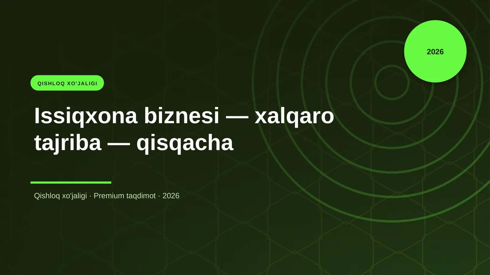 Issiqxona biznesi — xalqaro tajriba — qisqacha