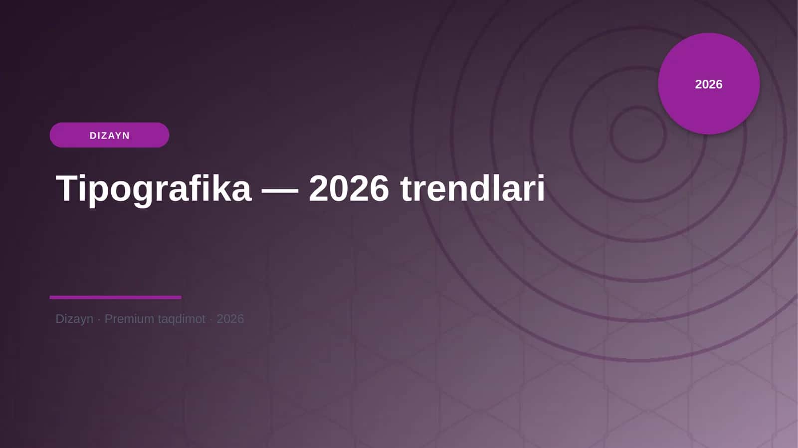 Tipografika — 2026 trendlari