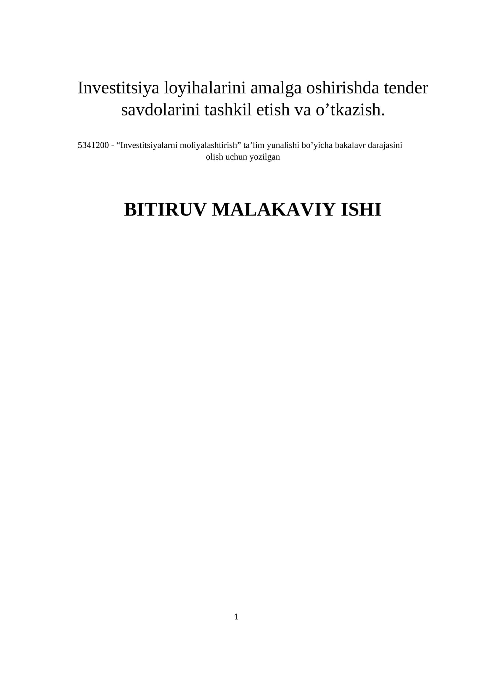 INVESTITSIYA LOYIHASINI AMALGA OSHIRISHDA TENDER SAVDOLARINI TASHKIL ETISH VA O’TKAZISH