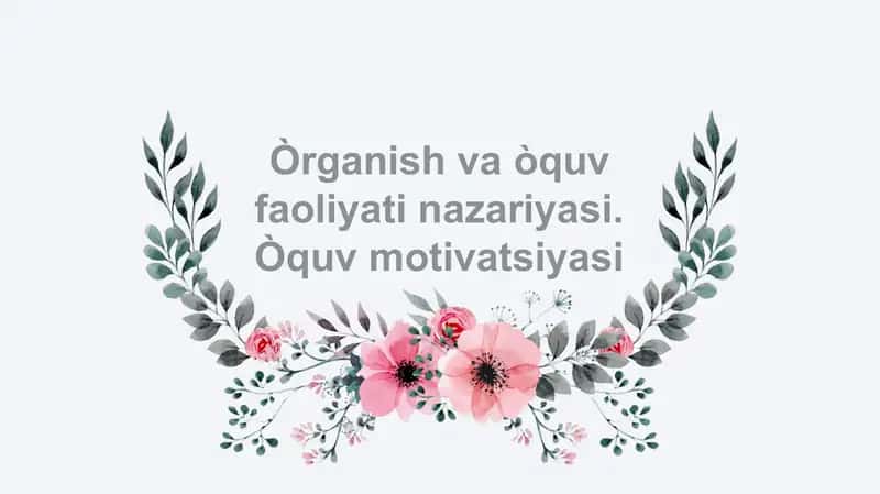 Òrganish va òquv faoliyati nazariyasi