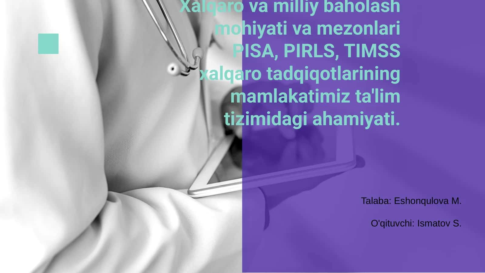 Xalqaro va milliy baholash mohiyati va mezonlari PISA, PIRLS, TIMSS