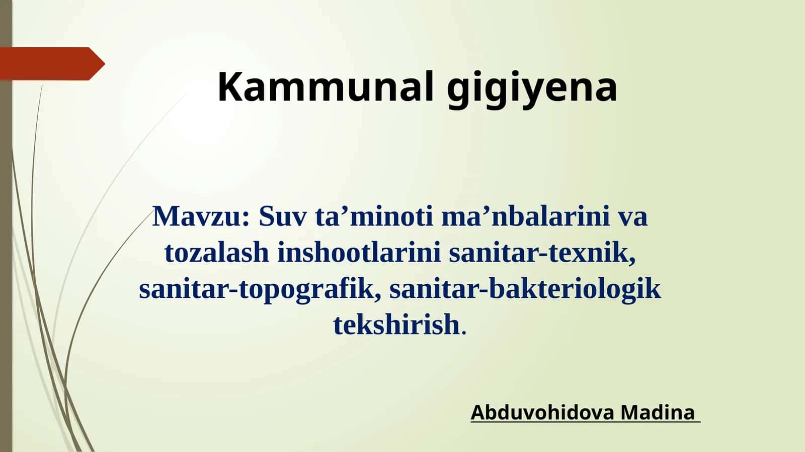 Suv taminoti manbalarini va tozalash inshootlarini sanitar-texnik, sanitar-topografik, sanitar-bakte