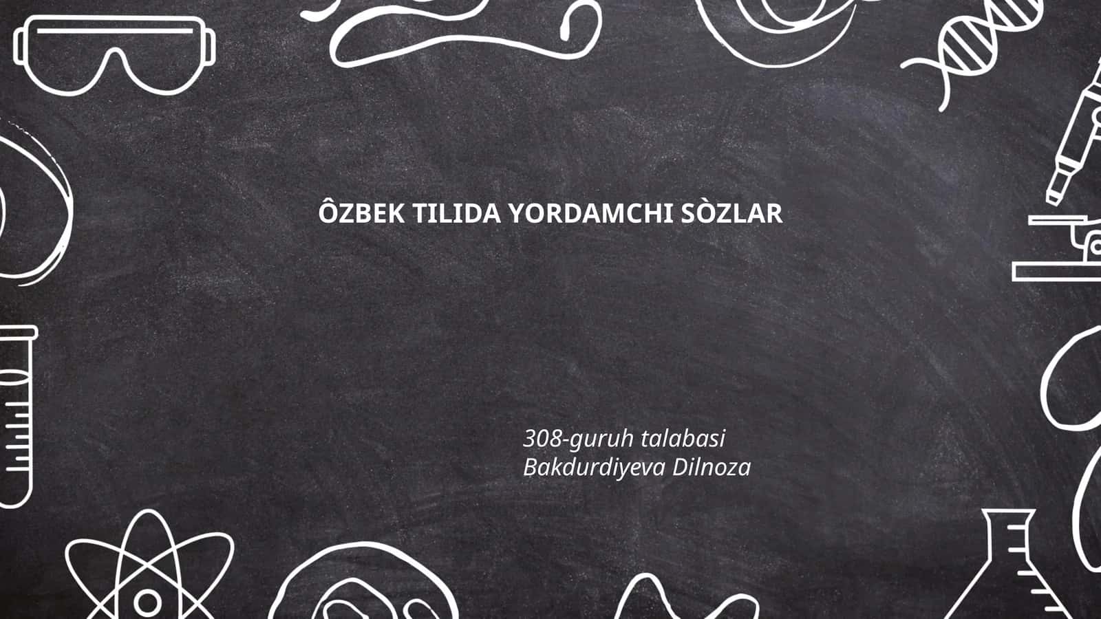 ÔZBEK TILIDA YORDAMCHI SÒZLAR