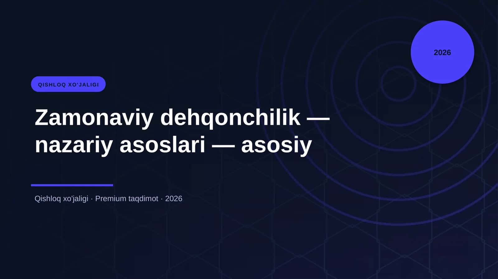 Zamonaviy dehqonchilik — nazariy asoslari — asosiy