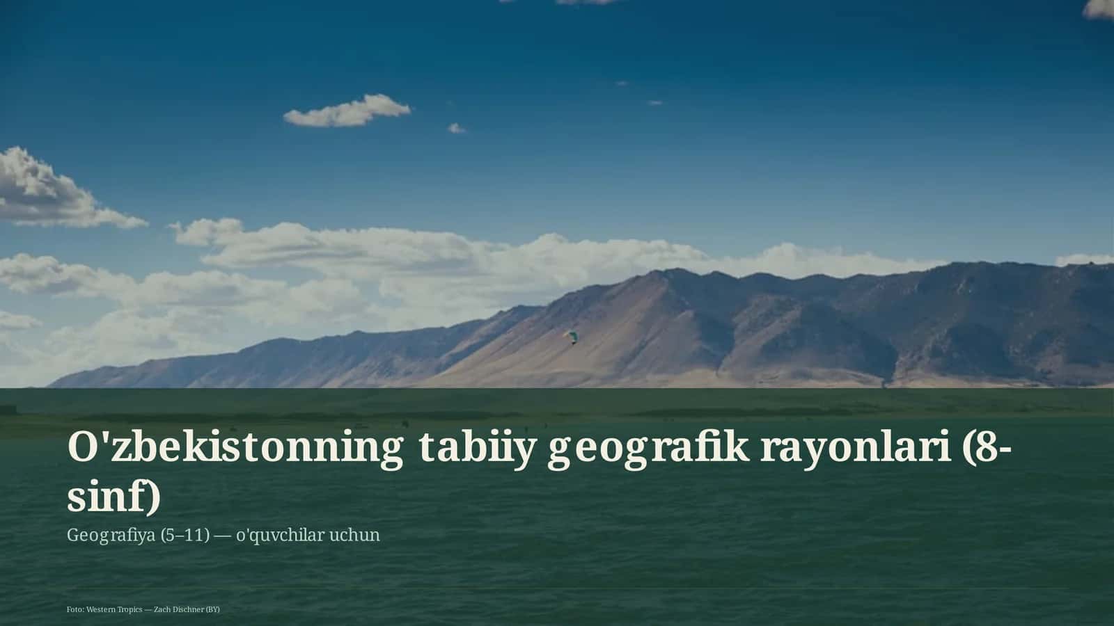 O'zbekistonning tabiiy geografik rayonlari (8-sinf)