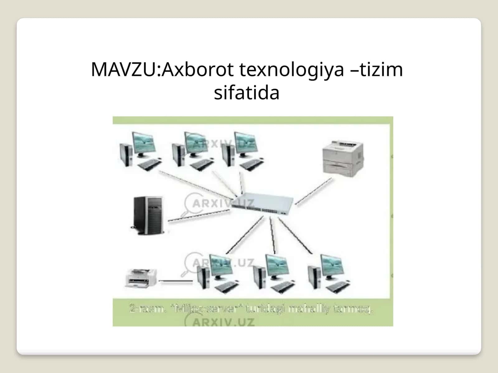 Axborot texnologiya –tizim sifatida