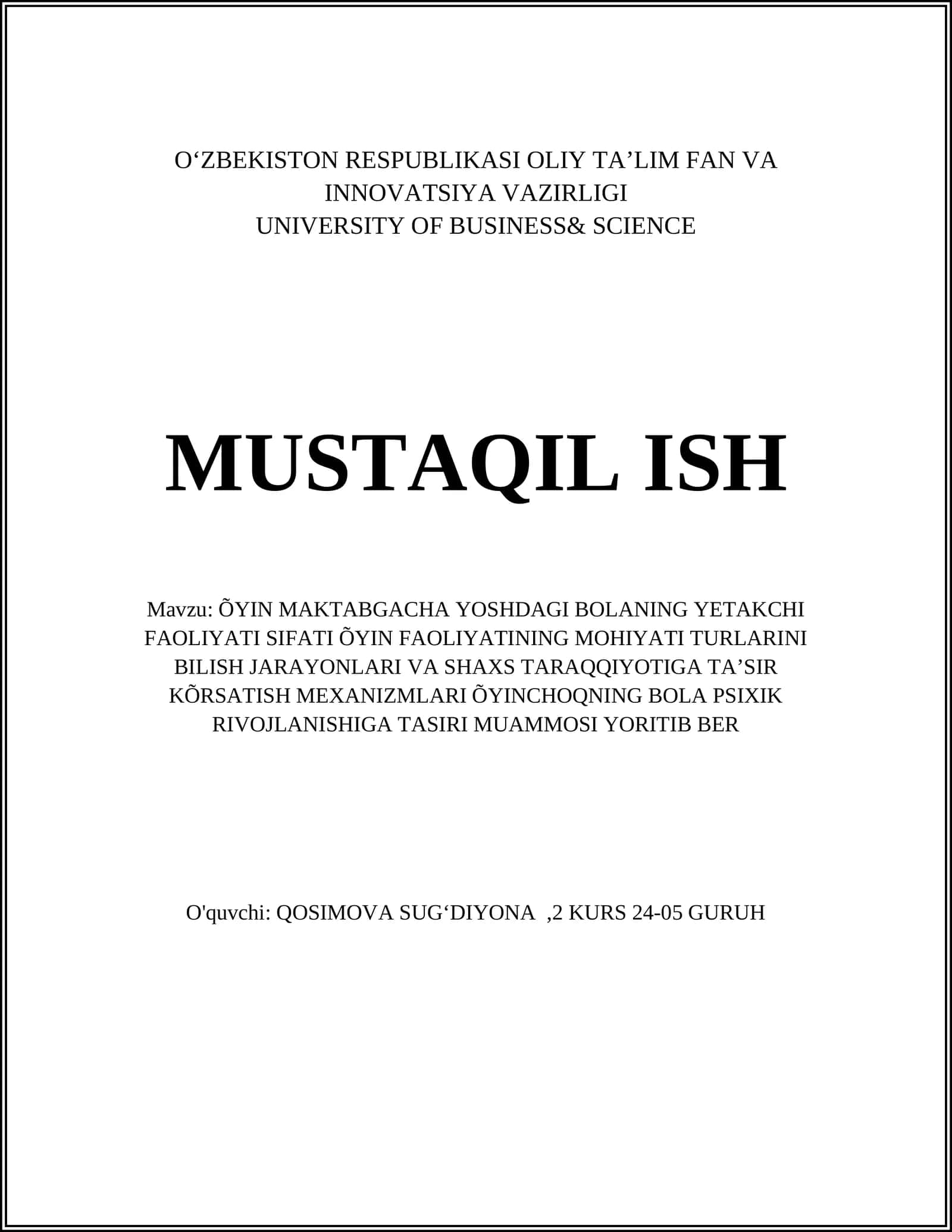 MUSTAQIL ISH: ÕYIN MAKTABGACHA YOSHDAGI BOLANING YETAKCHI FAOLIYATI SIFATI
