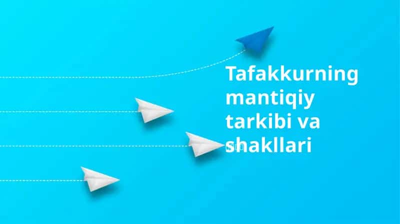 Tafakkurning mantiqiy tarkibi va shakllari
