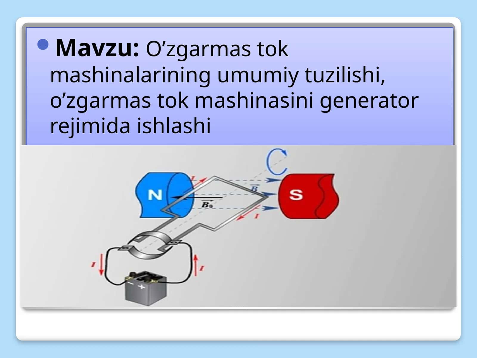 O’zgarmastok Mashinalarining umumiy tuzilishi, o’zgarmastok mashinasi ni generator rejimida ishlashi