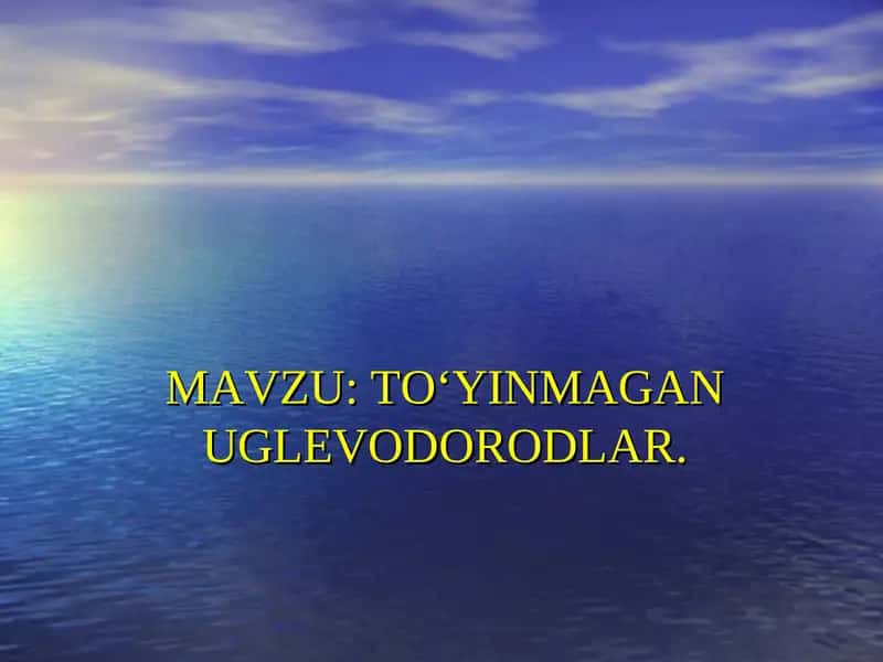 TO‘YINMAGAN UGLEVODORODLAR