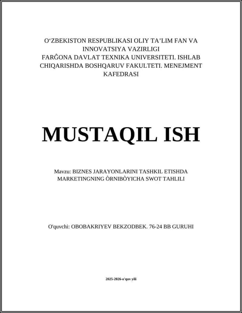 BIZNES JARAYONLARINI TASHKIL ETISHDA MARKETINGNING ÒRNIBÒYICHA SWOT TAHLILI