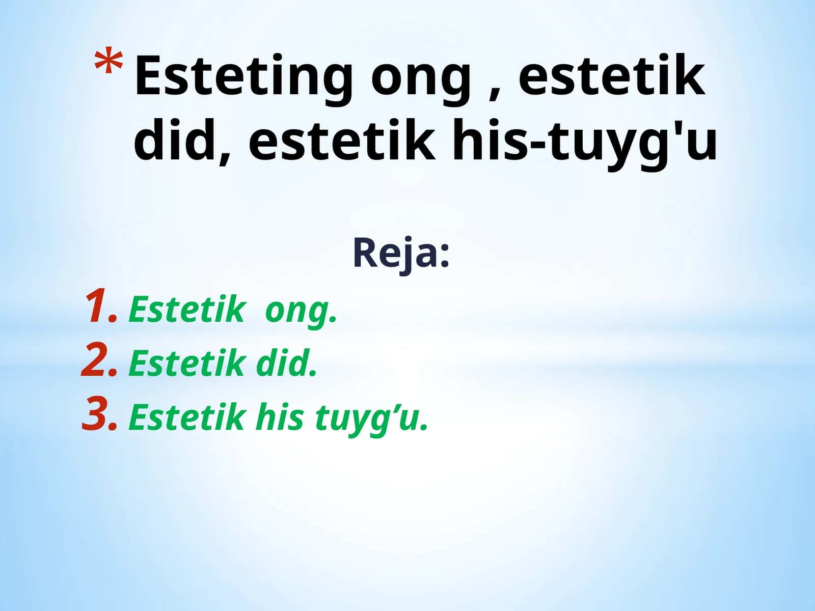 Esteting ong , estetik did, estetik his-tuyg'u