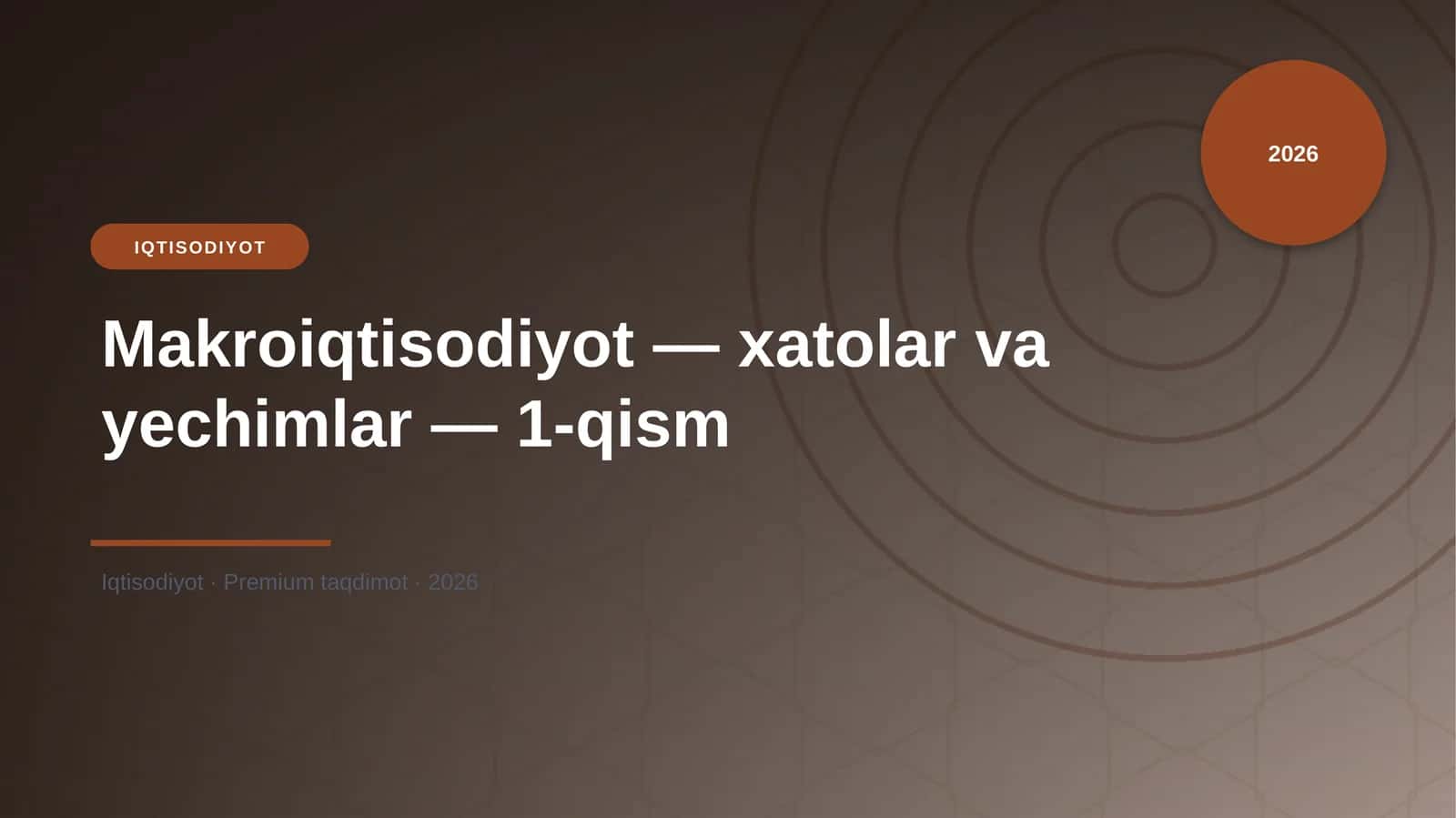 Makroiqtisodiyot — xatolar va yechimlar — 1-qism