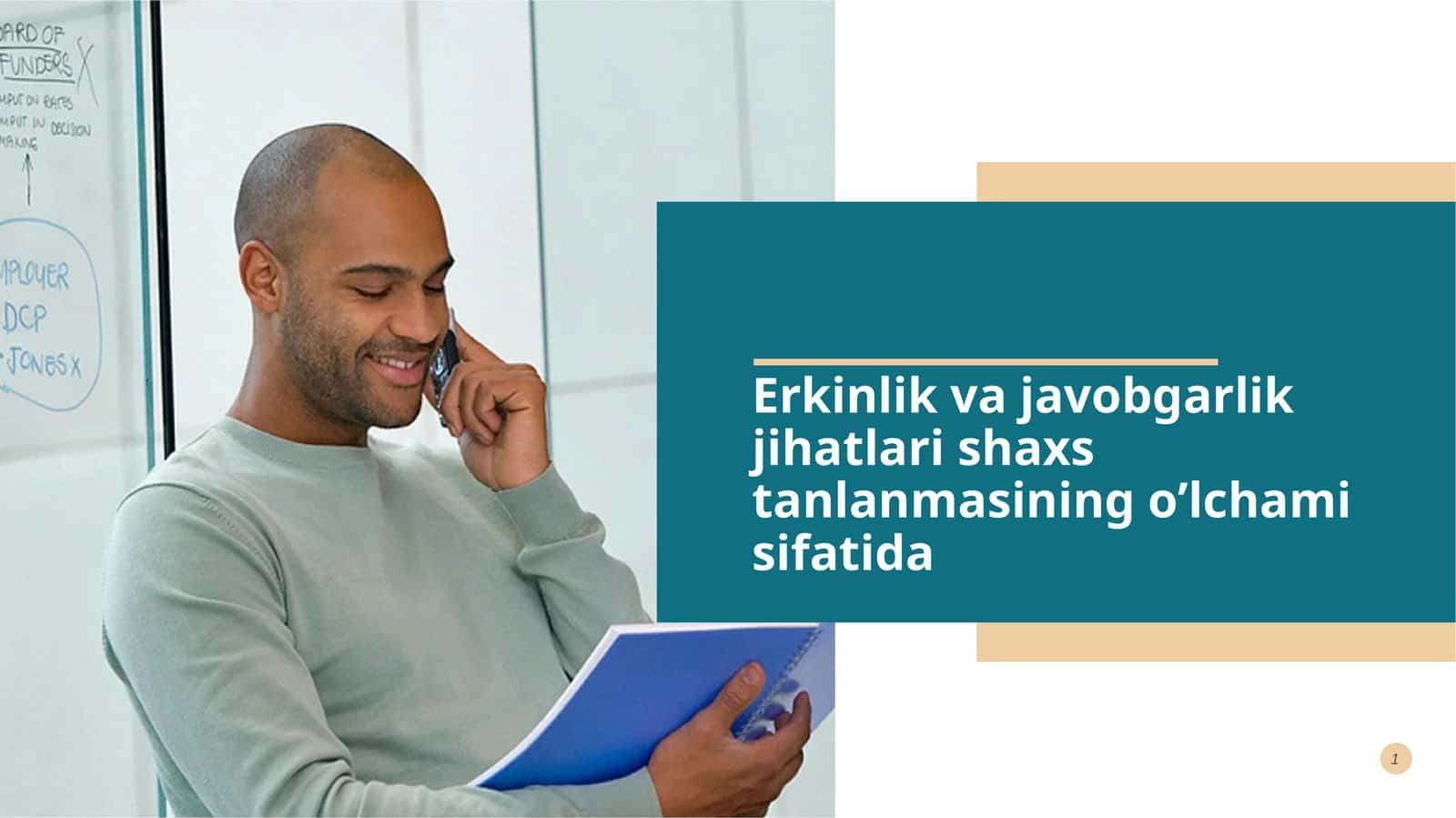 Erkinlik  va  javobgarlik  jihatlari  shaxs  tanlanmasining  o’lchami  sifatida