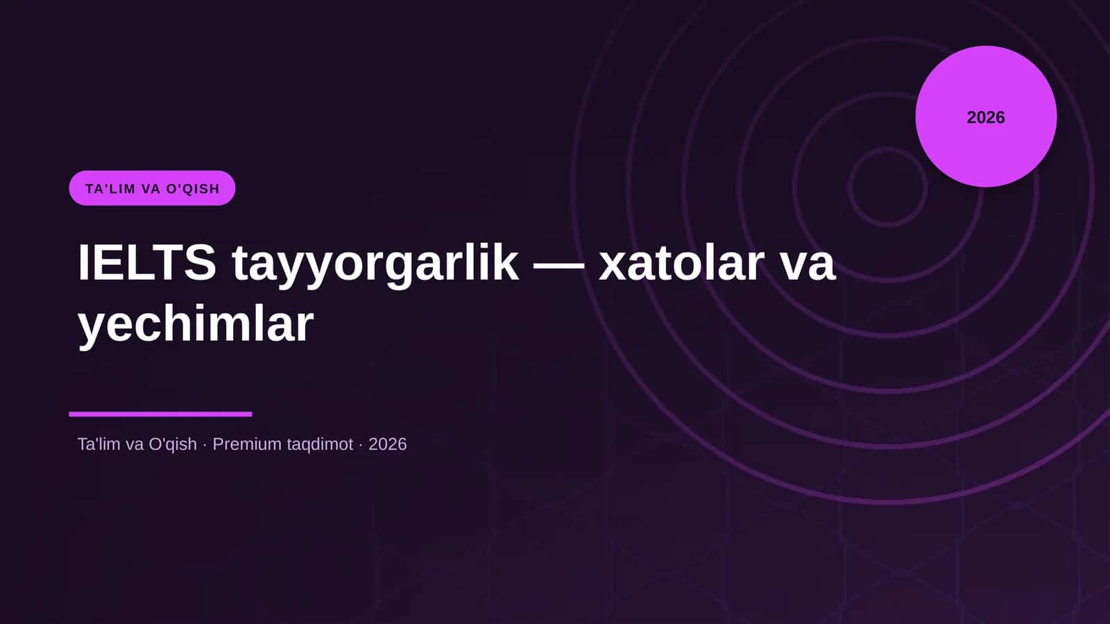 IELTS tayyorgarlik — xatolar va yechimlar