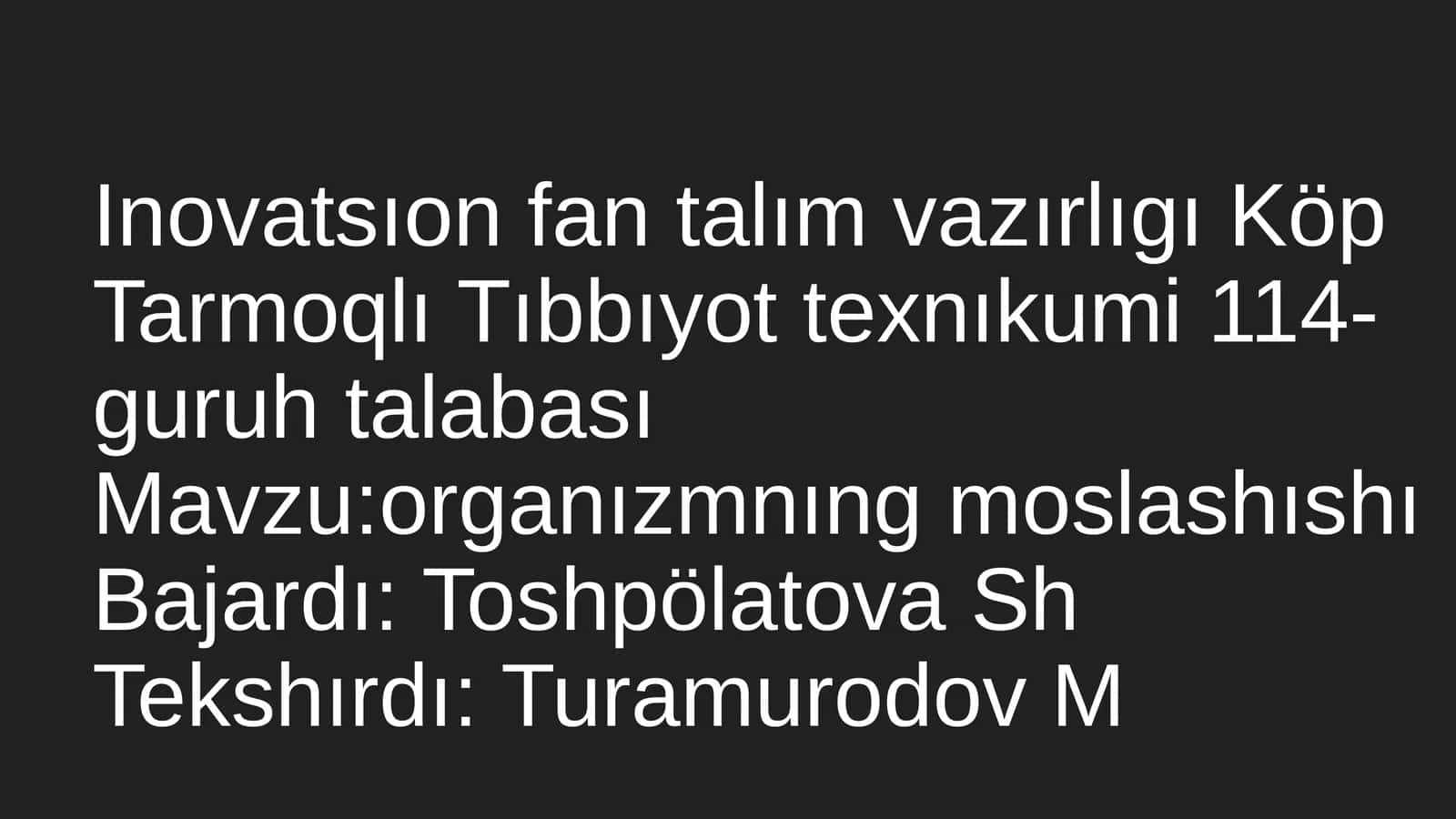 Organizmnıng moslashıshı