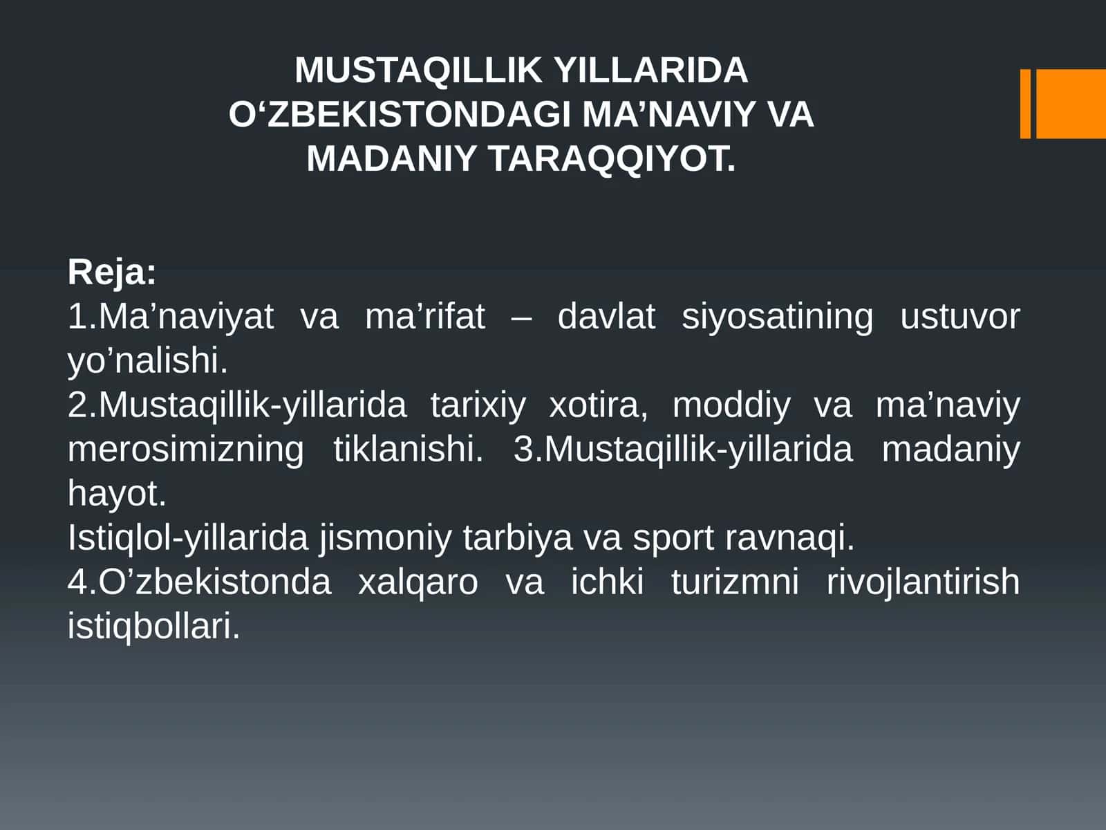 MUSTAQILLIK YILLARIDA O‘ZBEKISTONDAGI MA’NAVIY VA MADANIY TARAQQIYOT.