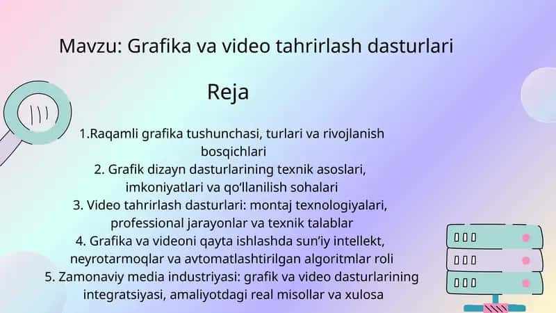 Grafika va video tahrirlash dasturlari