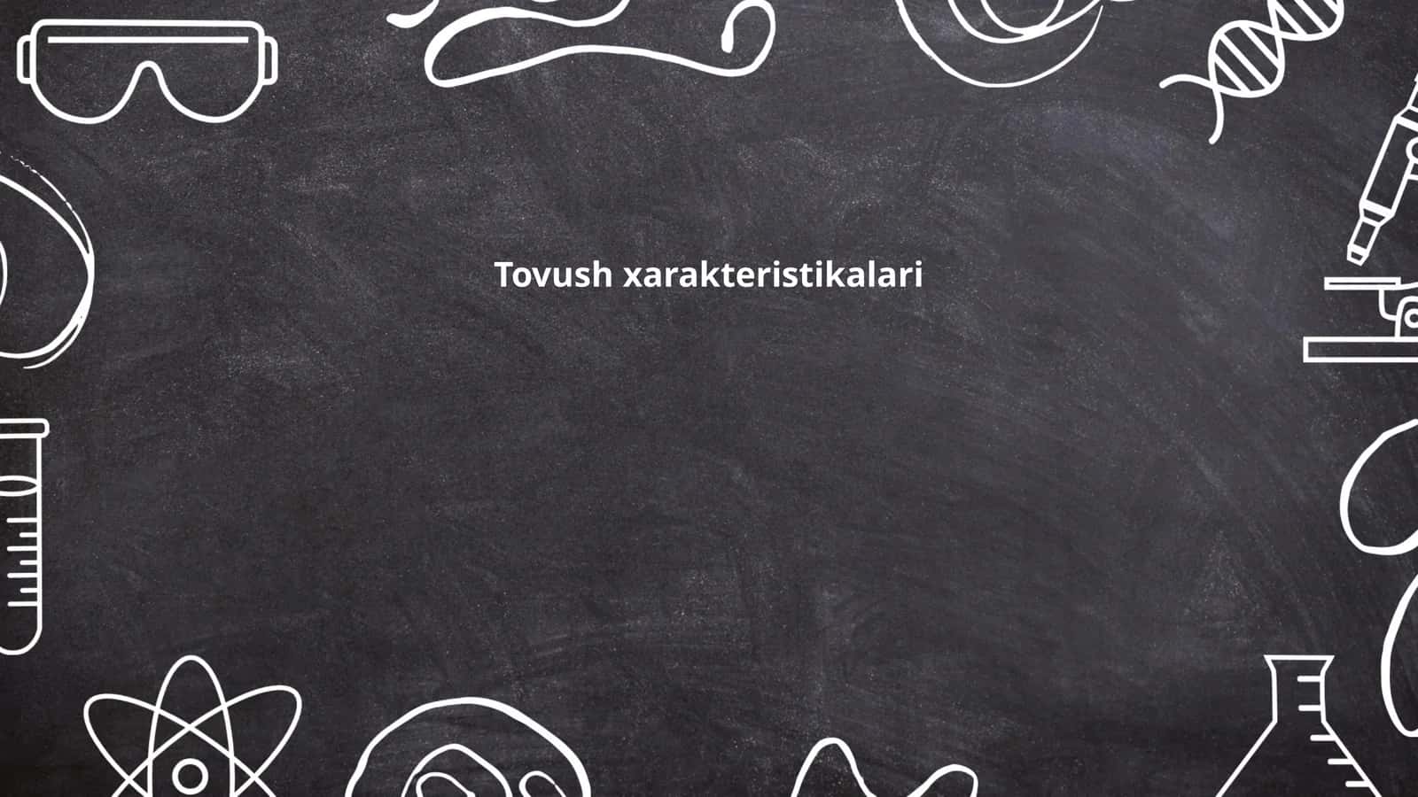 Tovush xarakteristikalari