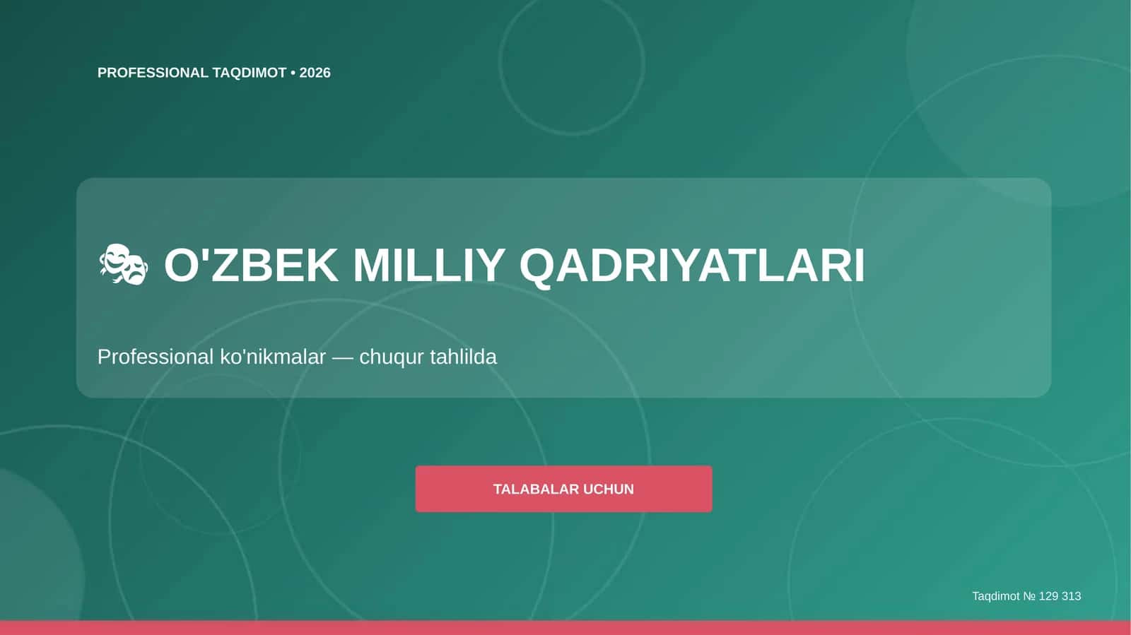 O'ZBEK MILLIY QADRIYATLARI (Professional ko'nikmalar)