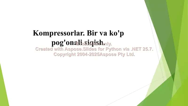Kompressorlar. Bir va ko'p pog'onali siqish