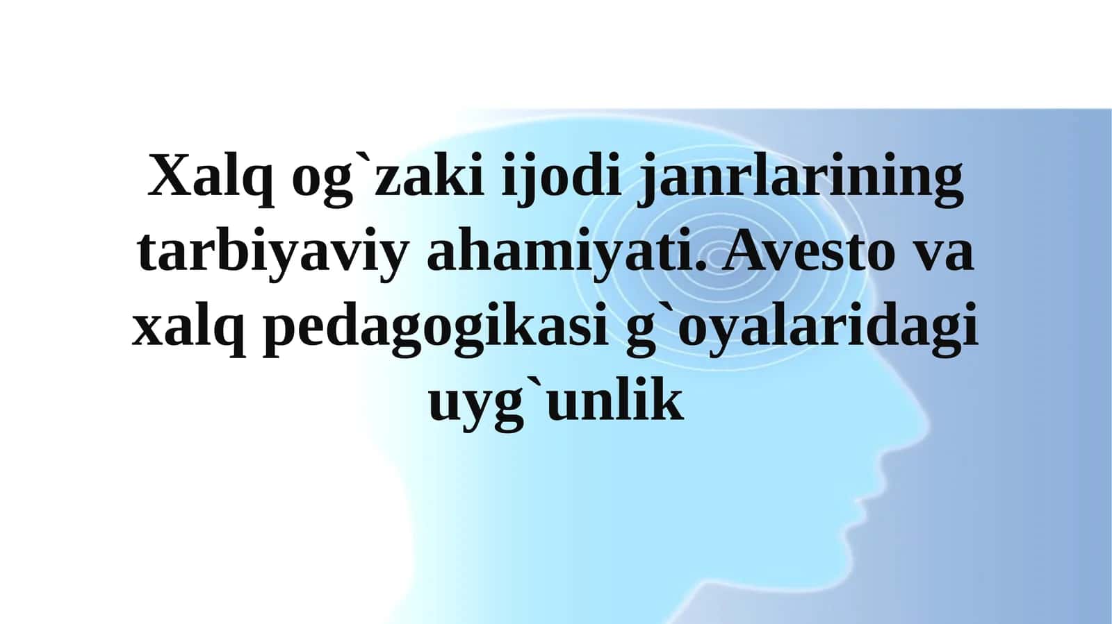 Xalqog`zakiijodijanrlarining tarbiyaviyahamiyati