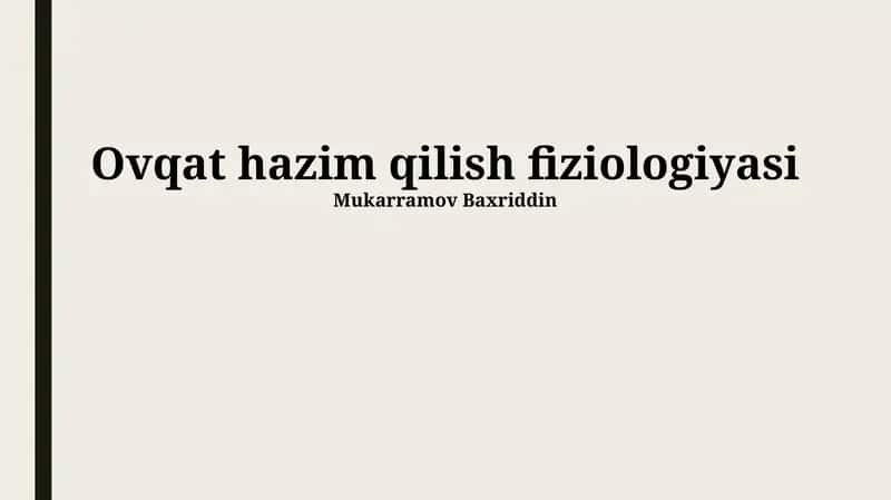 Ovqat hazim qilish fiziologiyasi