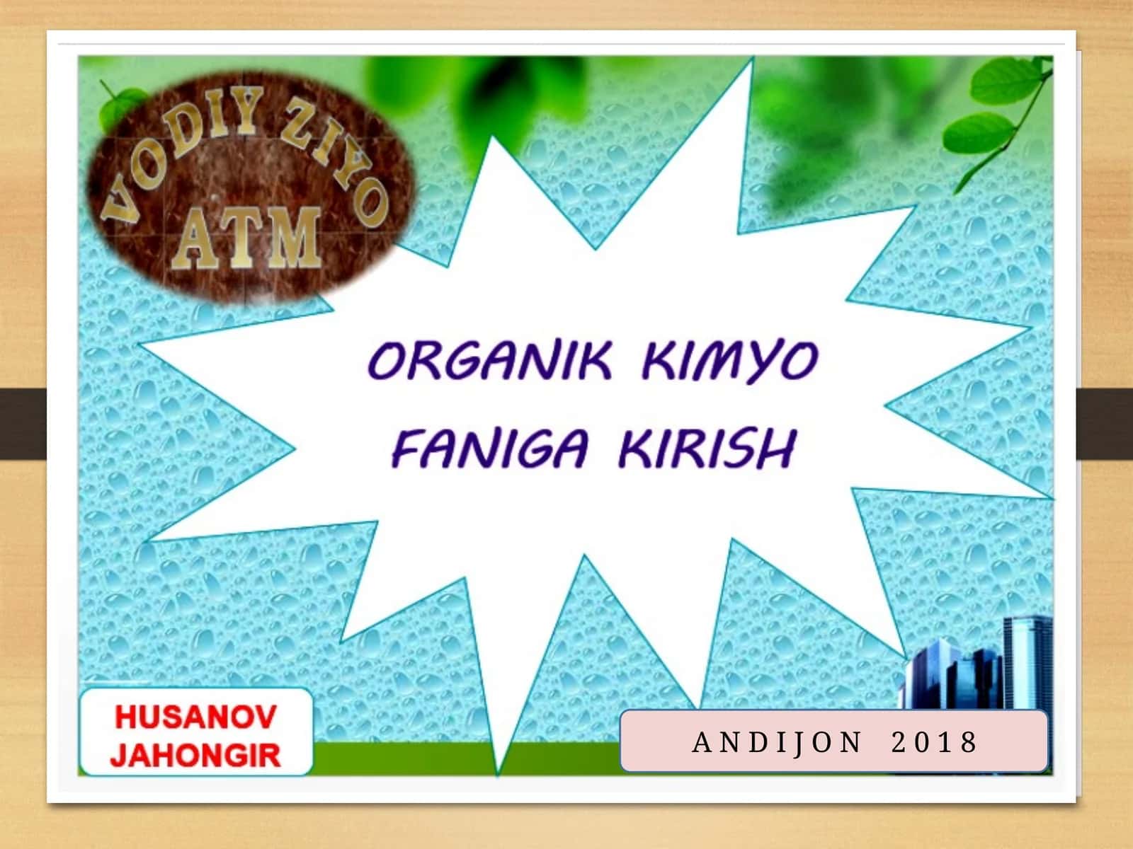 Organikkimyo–organikbirikmalarkimyosini o'rganish