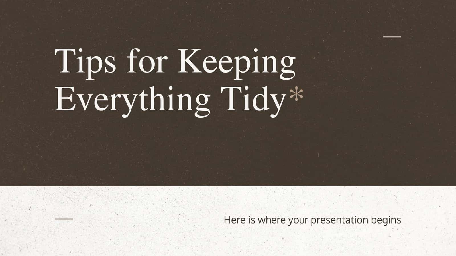 Tips for Keeping Everything Tidy