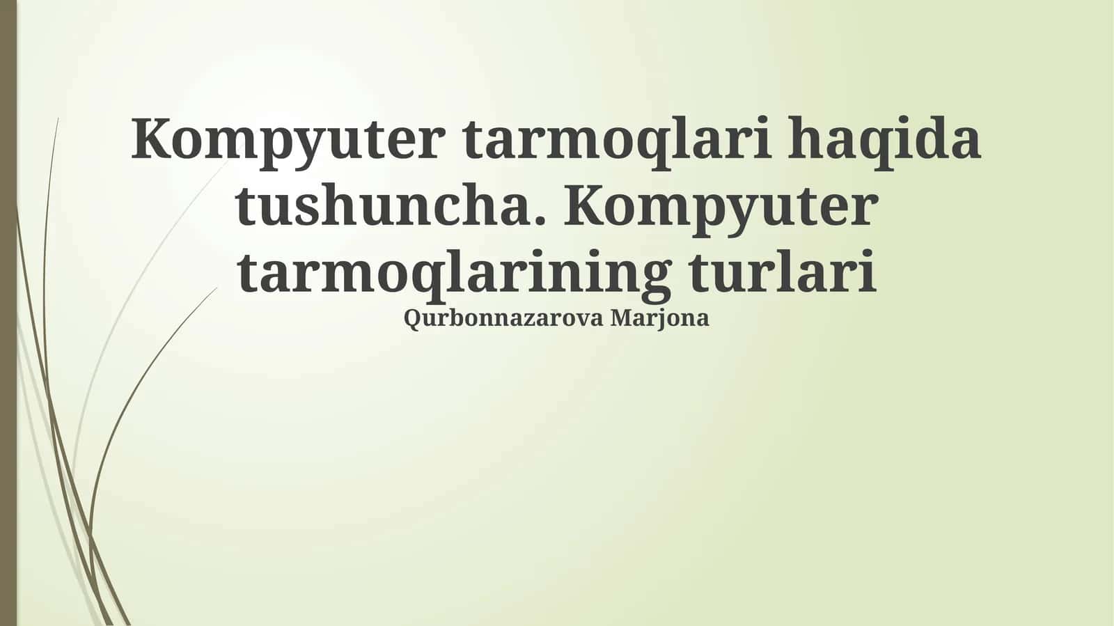 Kompyuter tarmoqlari haqida tushuncha