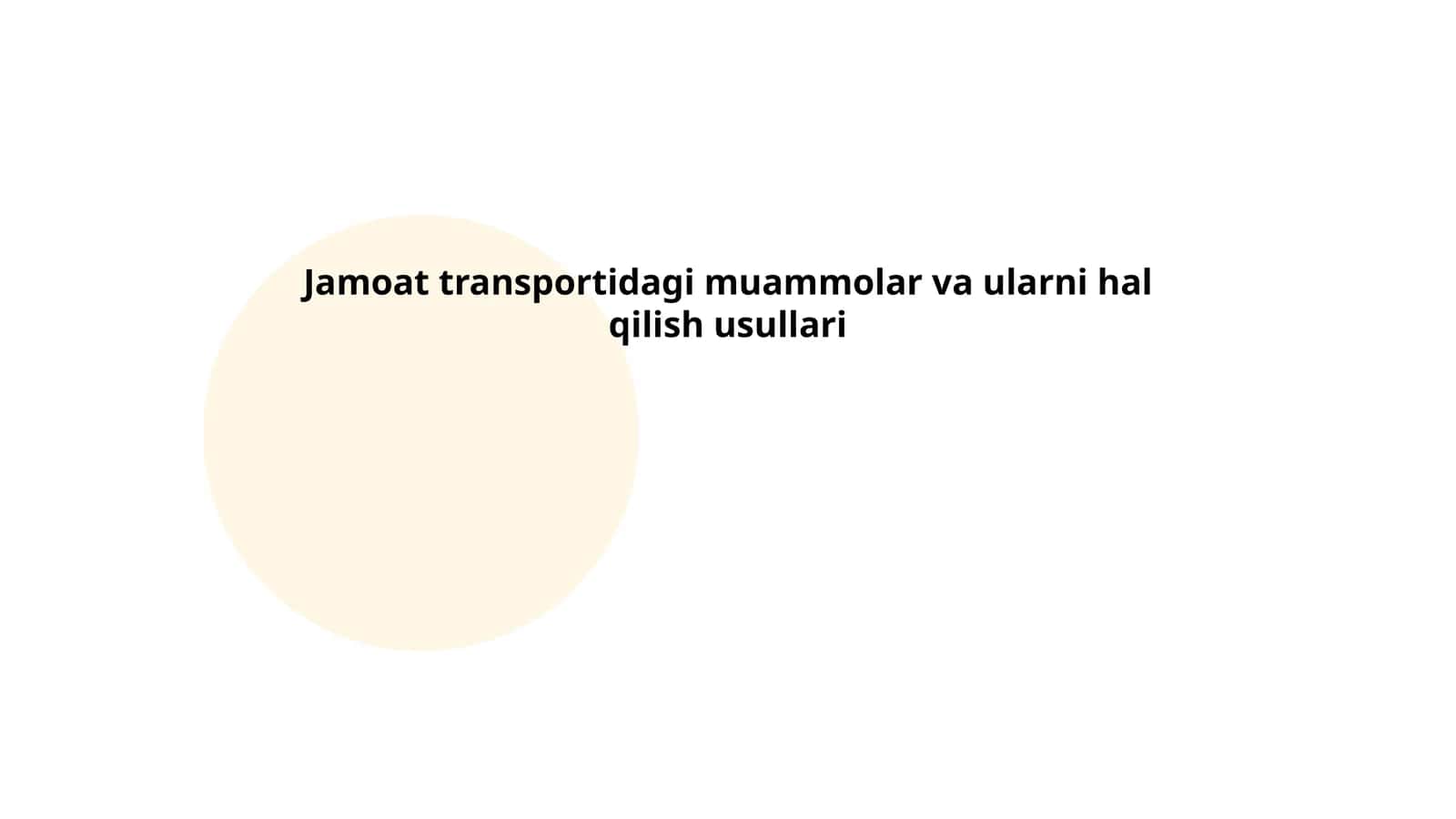 Jamoat transportidagi muammolar va ularni hal qilish usullari