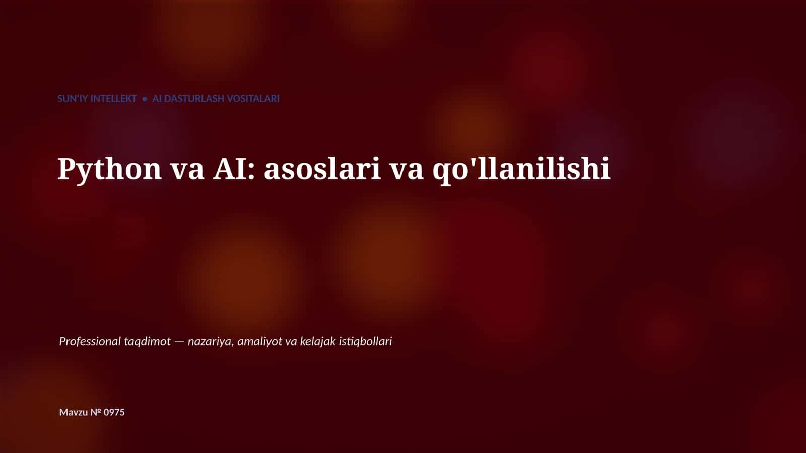 SUN'IY INTELLEKT • AI DASTURLASH VOSITALARI