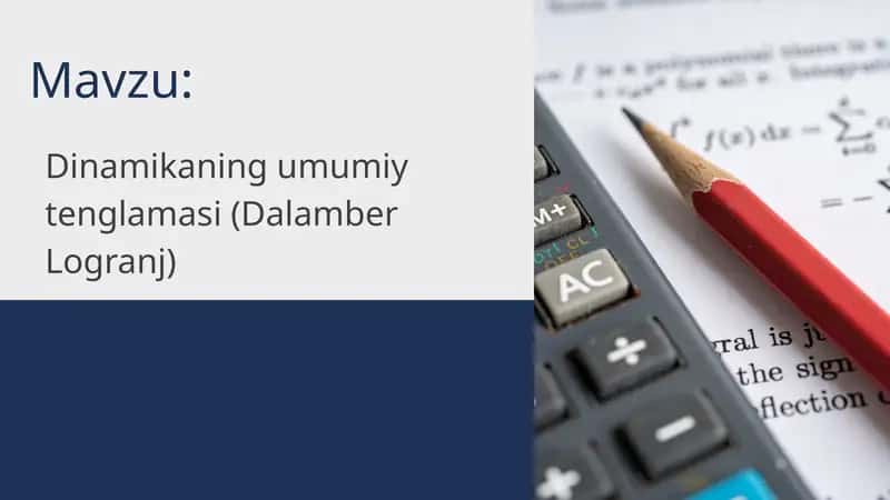 Dinamikaning umumiy tenglamasi (Dalamber Logranj)