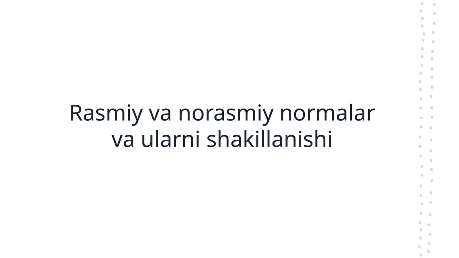 Rasmiy normalar va ularning rolini tushunish
