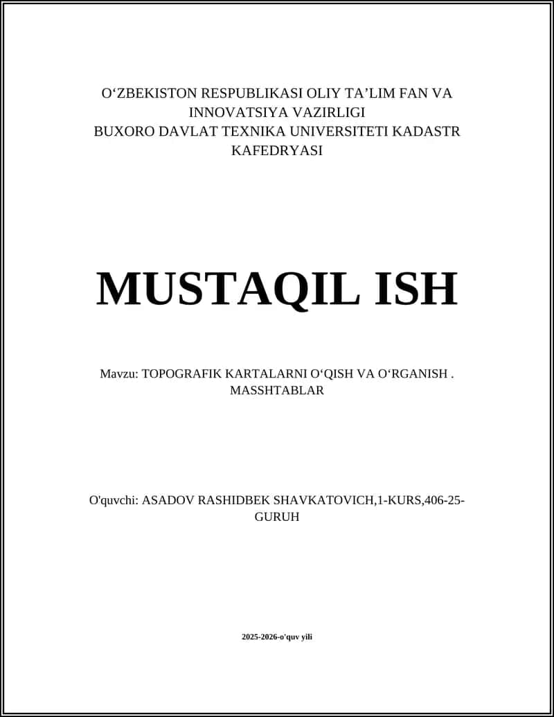 TOPOGRAFIK KARTALARNI OʻQISH VA OʻRGANISH. MASSHTABLAR