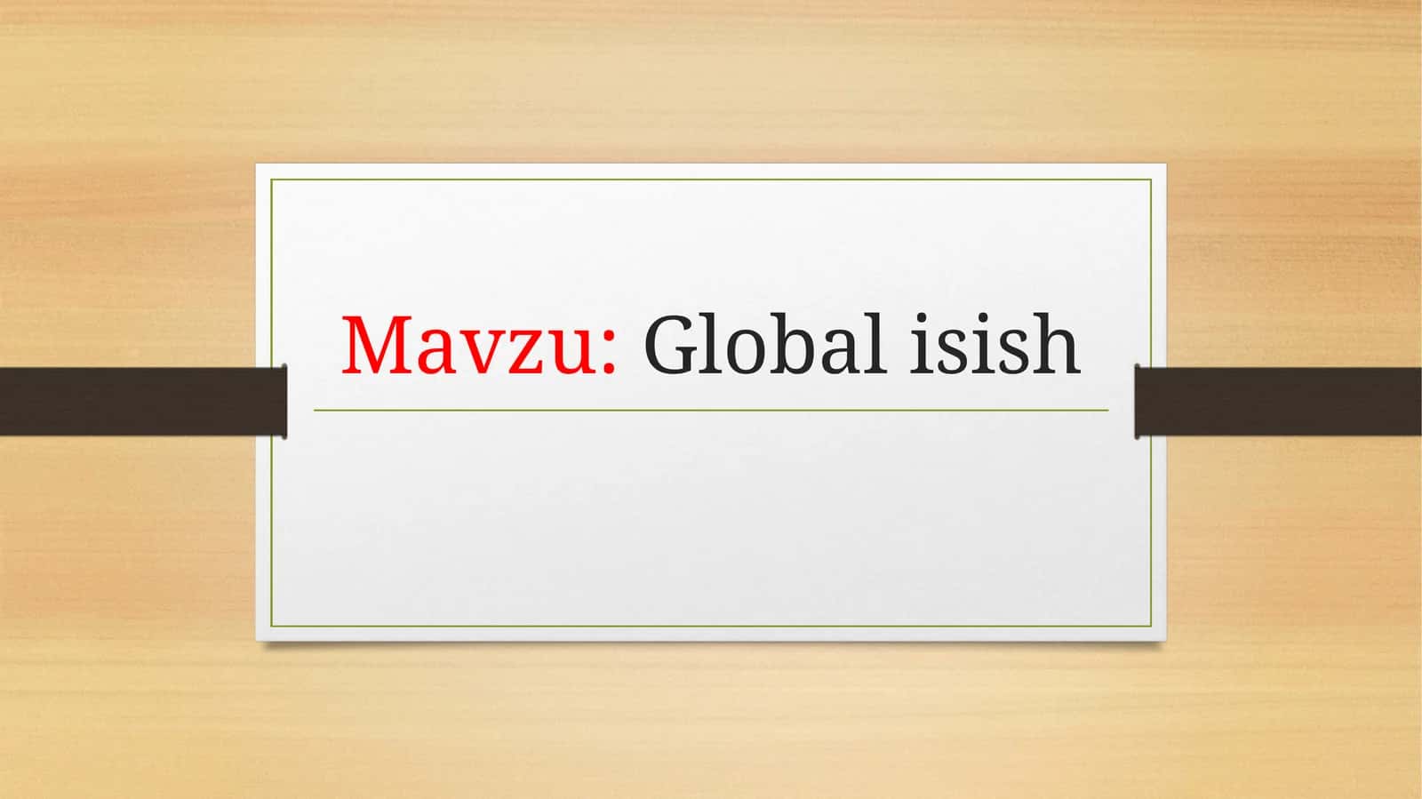 Global isish