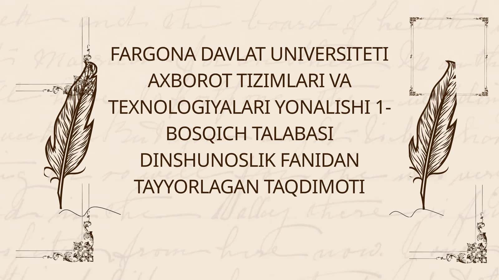 Dinsunoslik fanidan tayyorlangan taqdimoti