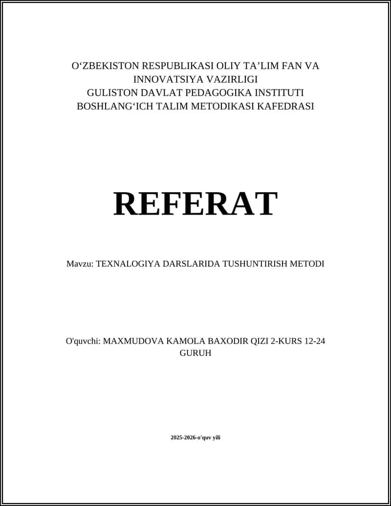 TEXNALOGIYA DARSLARIDA TUSHUNTIRISH METODI