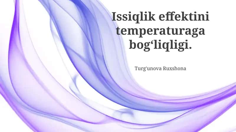 Issiqlik effektini temperaturaga bogʻliqligi