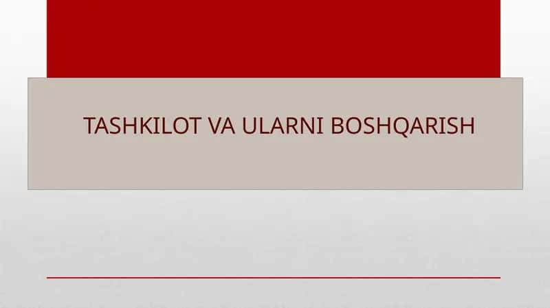 TASHKILOT VA ULARNI BOSHQARISH