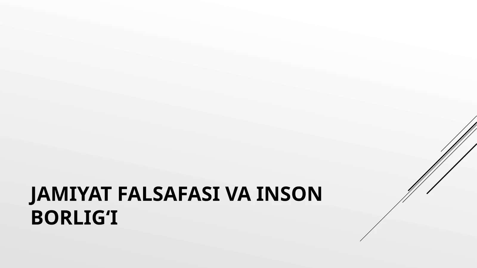 Jamiyat falsafasi va inson borlig‘i 1