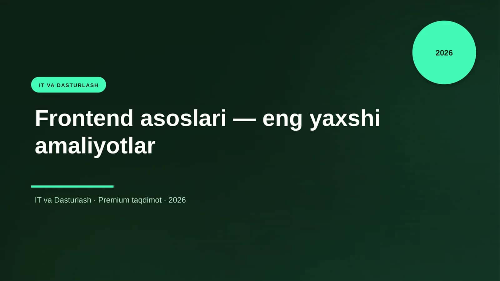 Frontend asoslari — eng yaxshi amaliyotlar