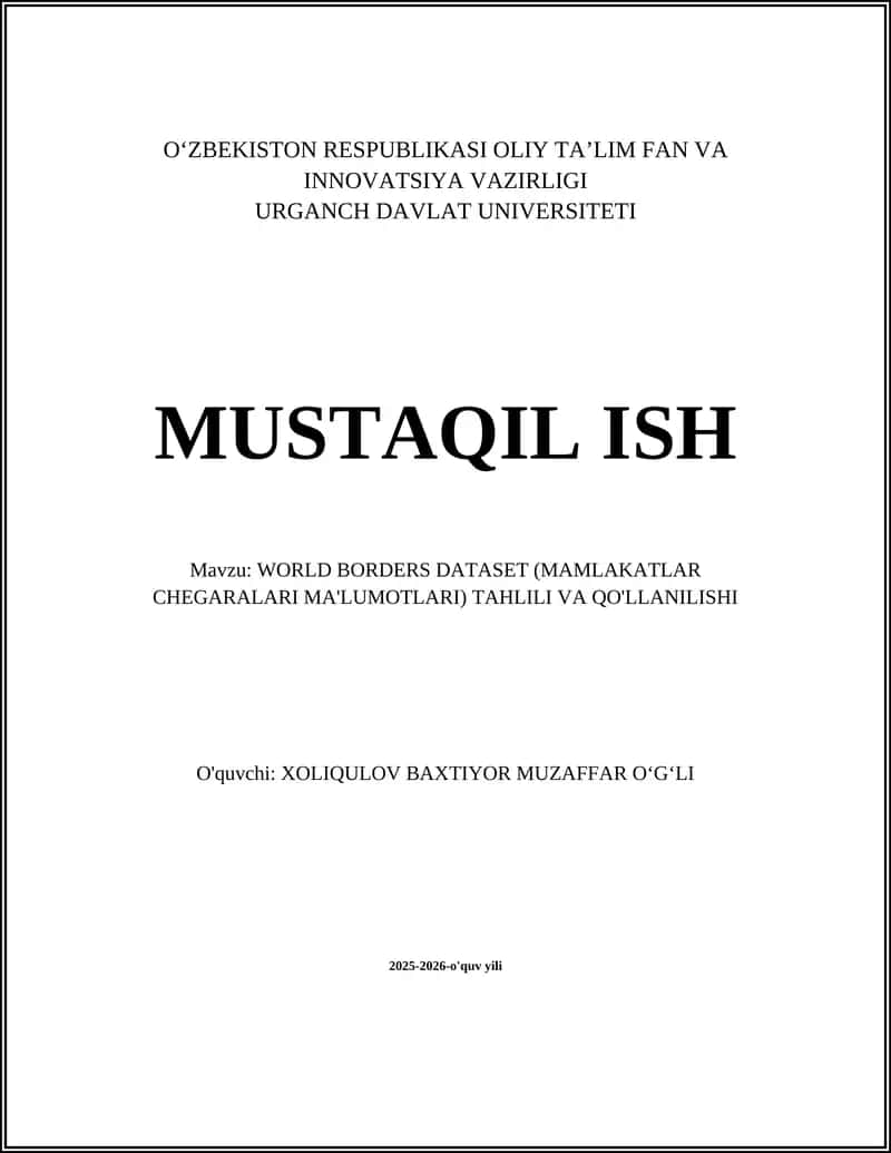 WORLD BORDERS DATASET (MAMLAKATLAR CHEGARALARI MA'LUMOTLARI) TAHLILI VA QO'LLANILISHI