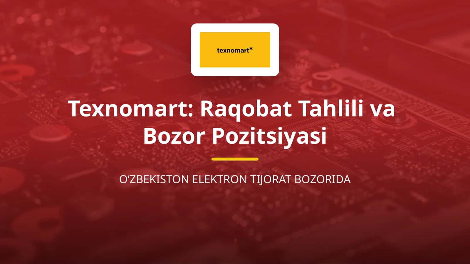 Texnomart: Raqobat Tahlili va