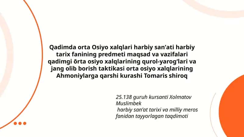 Harbiy sanʼat tarixi va milliy meros fanidan tayyorlagan taqdimoti