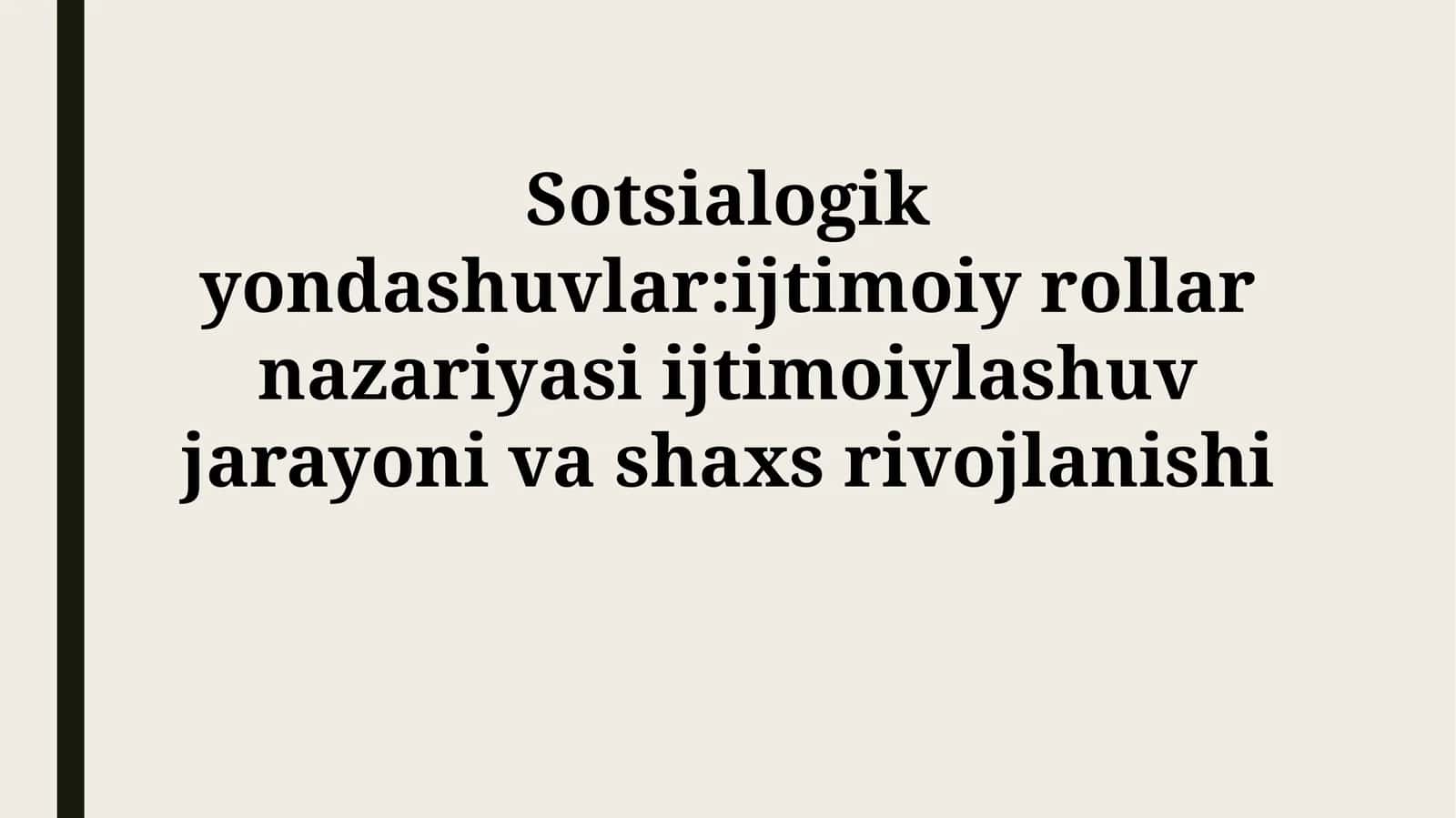 Ijtimoiy rollar va shaxs rivojlanishi