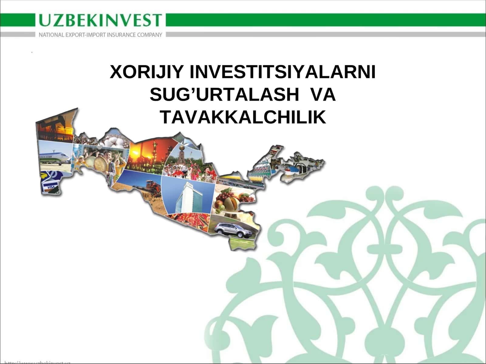 XORIJIY INVESTITSIYALARNI SUG’URTALASH VA TAVAKKALCHILIK