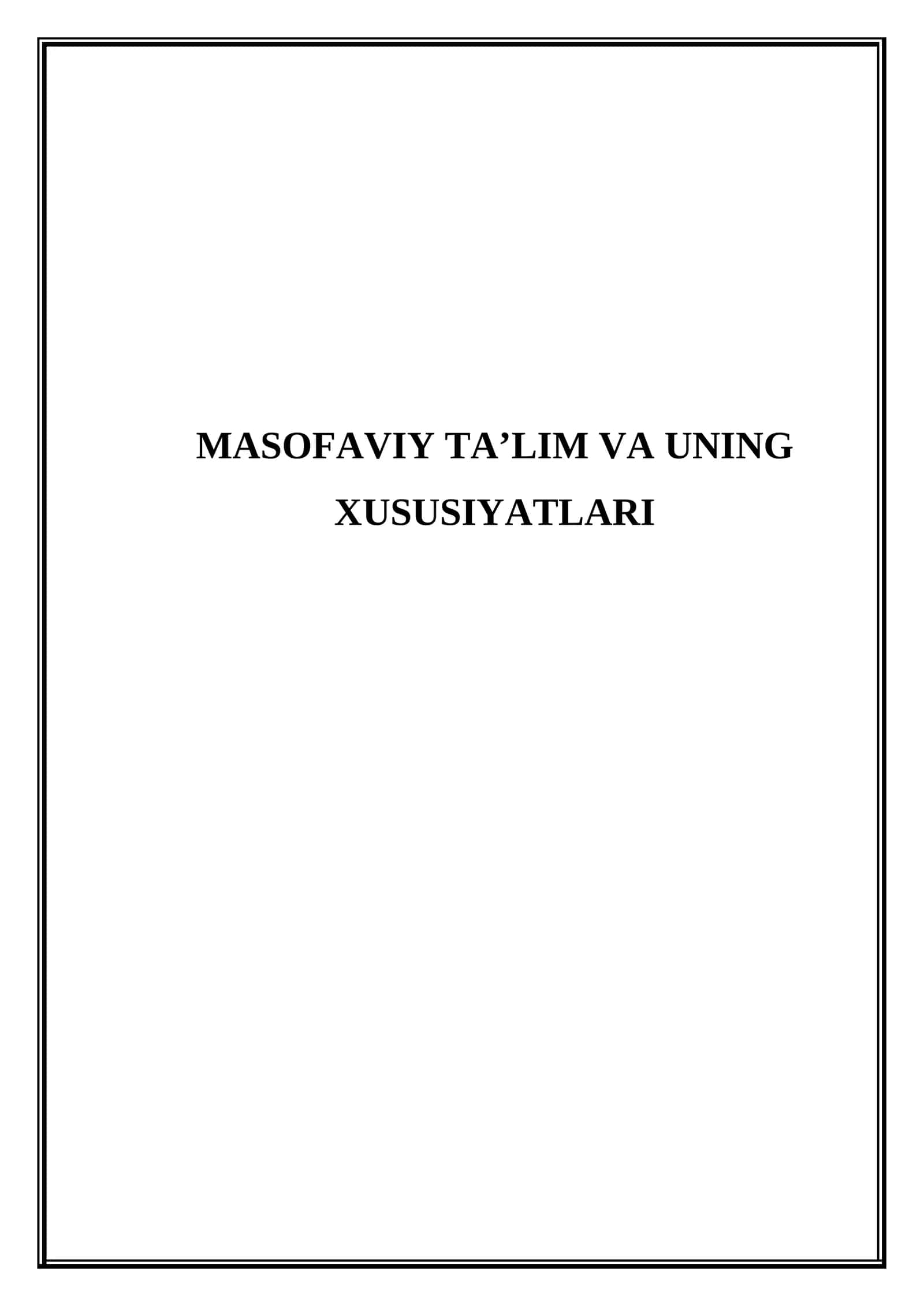 Masofaviy ta’lim va uning xususiyatlari