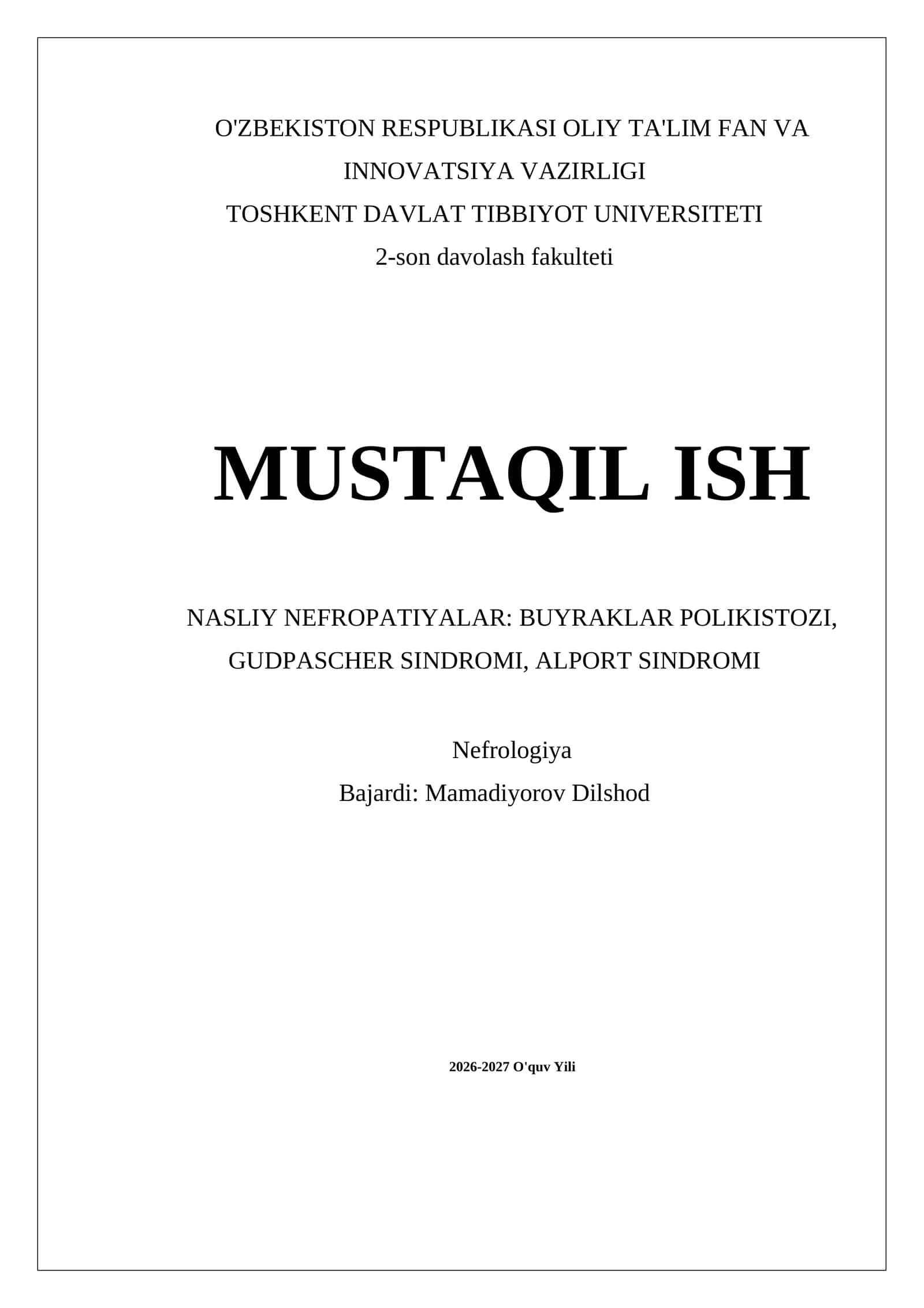 NASLIY NEFROPATIYALAR: BUYRAKLAR POLIKISTOZI, GUDPASCHER SINDROMI, ALPORT SINDROMI